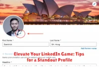 Elevate Your LinkedIn Game: Tips for a Standout Profile